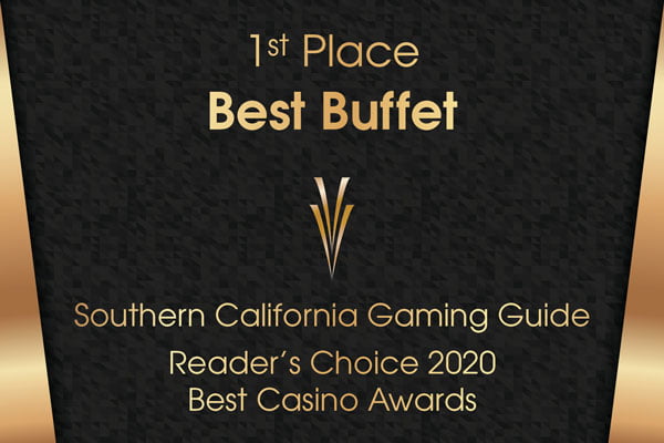 The Buffet at Valley View Casino was awarded 1st place for Best Buffet in 2020 by the Southern California Gaming Guide.